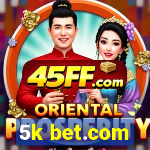 5k bet.com